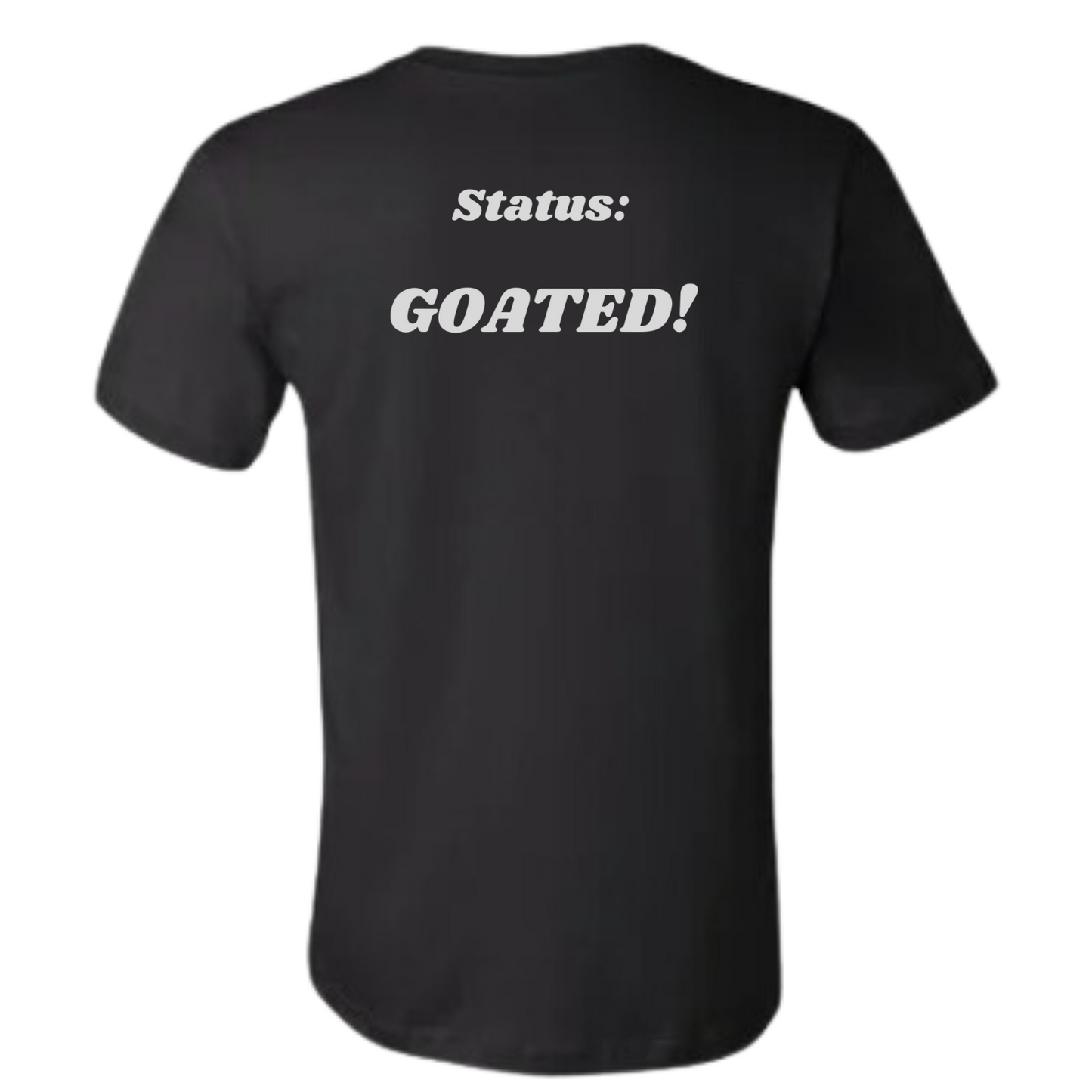 "Status: GOATED" T-shirt - GOATEDDUDE LLC
