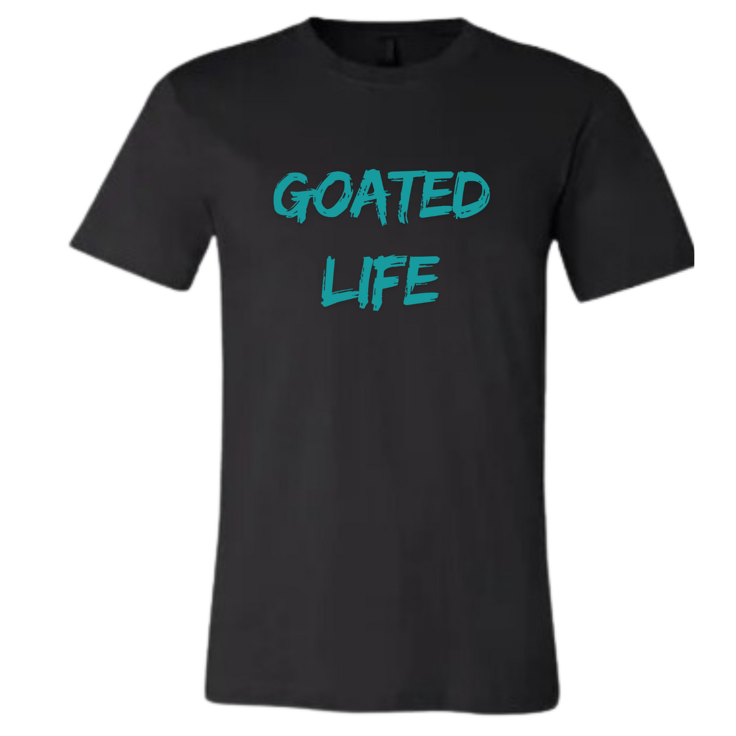 GOATEDDUDE - GOATED LIFE - Adult Motivational Tee - Black - cotton/poly - GOATEDDUDE LLC