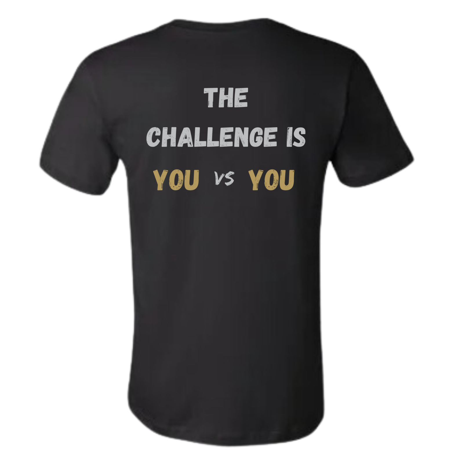 GOATEDDUDE - The Challenge is You vs You - Adult Motivational Tee - Black - cotton/poly - GOATEDDUDE LLC